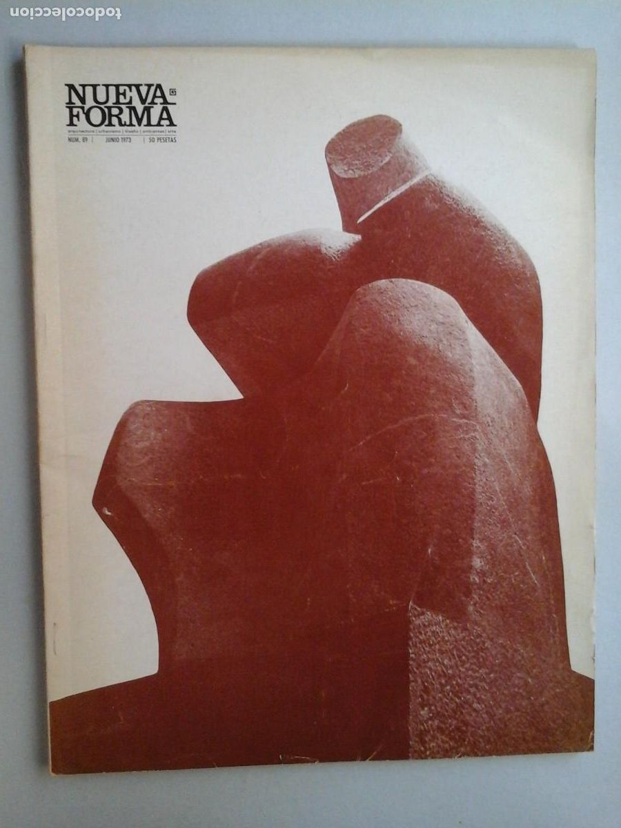 Collectionnisme de Revues et Journaux: NUEVA FORMA. N&ordm; 89. JUNIO 1973. ESPECIAL JORGE OTEIZA. ALVAR AALTO ... ARQUITECTURA. ARTE. RARO