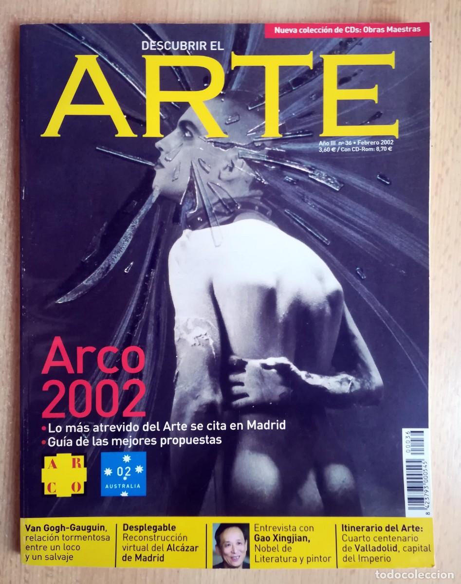 Collezionismo di Riviste e Giornali: Descubrir el arte N&ordm; 36. Febrero 2002 Arco. Van Gogh. Palais de Tokyo. Desplegable Alc&aacute;zar de Madrid