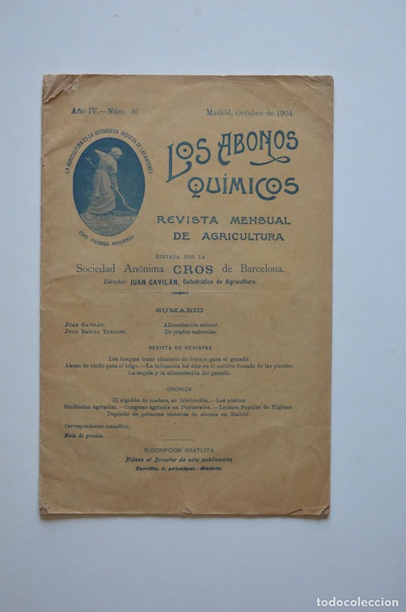 Collection Magazines and Newspapers: LOS ABONOS QU&Iacute;MICOS REVISTA MENSUAL DE AGRICULTURA A&Ntilde;O IV N&Uacute;M 46 MADRID OCTUBRE 1904