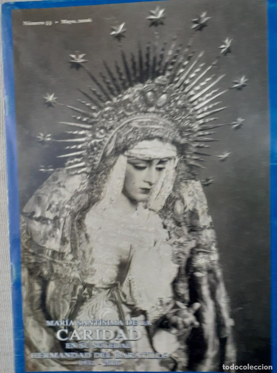 Sammeln von Zeitschriften und Zeitungen: SEMANA SANTA SEVILLA, BOLET&Iacute;N HERMANDAD DEL BARATILLO N&ordm; 53, MAYO 2006