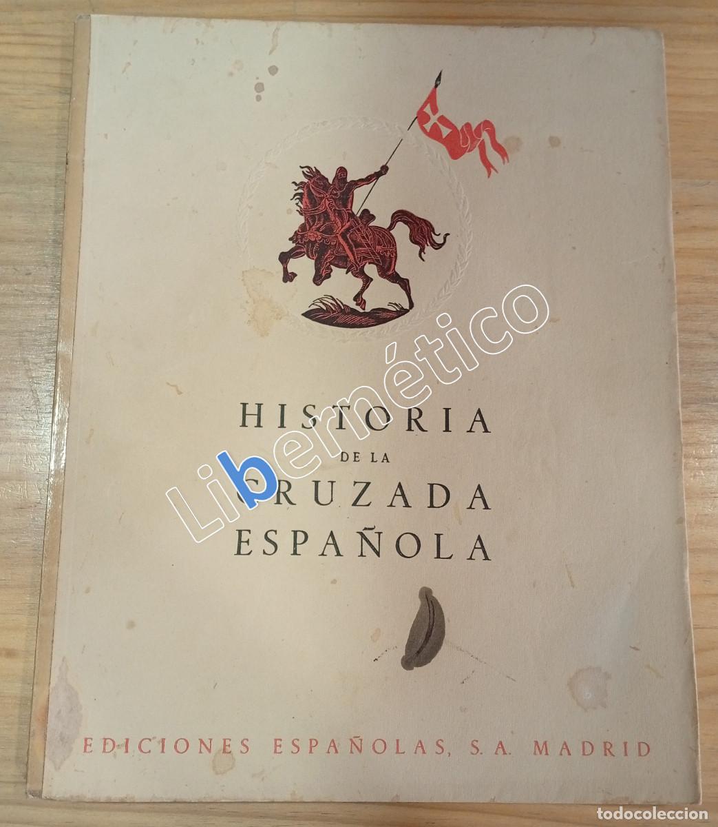 Coleccionismo de revistas y peri&oacute;dicos: Historia de la Cruzada Espa&ntilde;ola. Obra completa