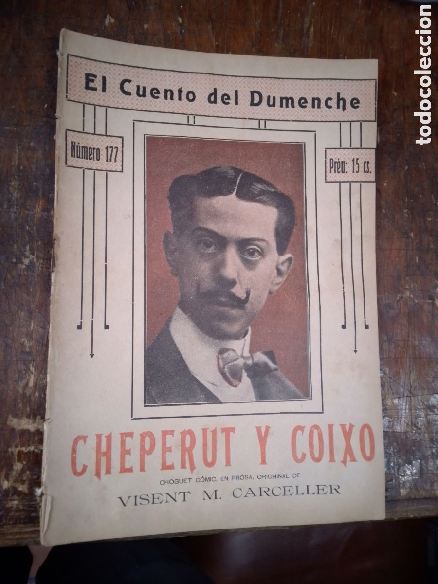 Coleccionismo de revistas y peri&oacute;dicos: EL CUENTO DEL DUMENCHE. CHEPERUT Y COIXO. CARCELLER, VISENT M. NUM. 177. A&Ntilde;O 4. 1917