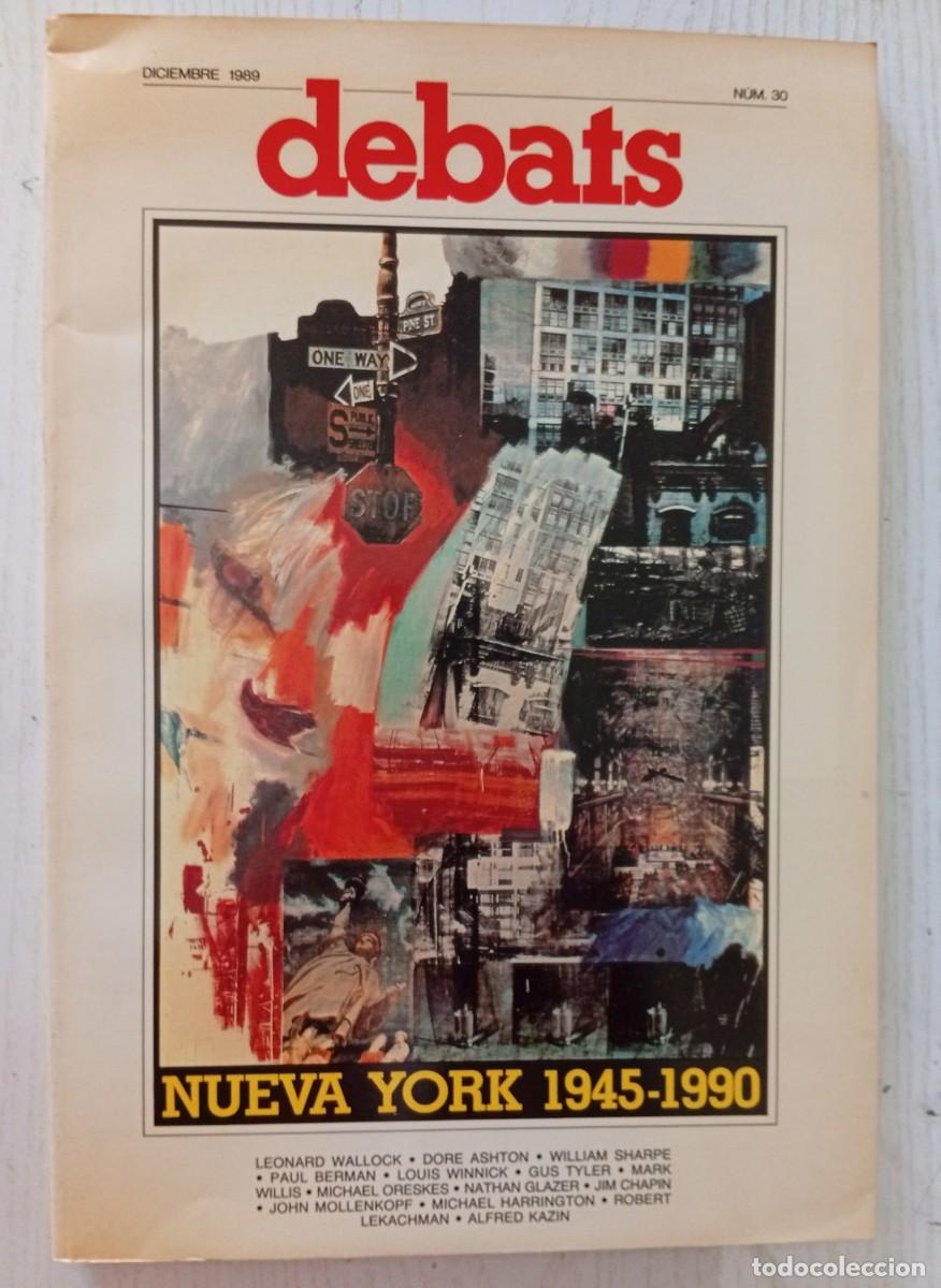 Coleccionismo de revistas y peri&oacute;dicos: DEBATS N&ordm; 30. Nueva York 1945-1990. (Ediciones Alfons el Magn&aacute;nim, Valencia, 1989)