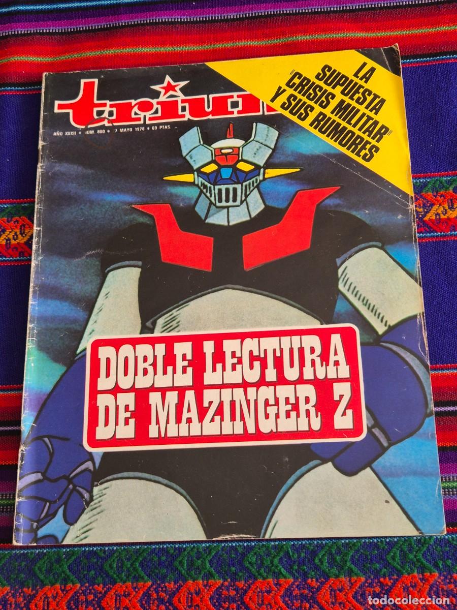 Coleccionismo de revistas y peri&oacute;dicos: TRIUNFO N&ordm; 800 DOBLE LECTURA DE MAZINGER Z. 1978 60 PTS. DIF&Iacute;CIL.