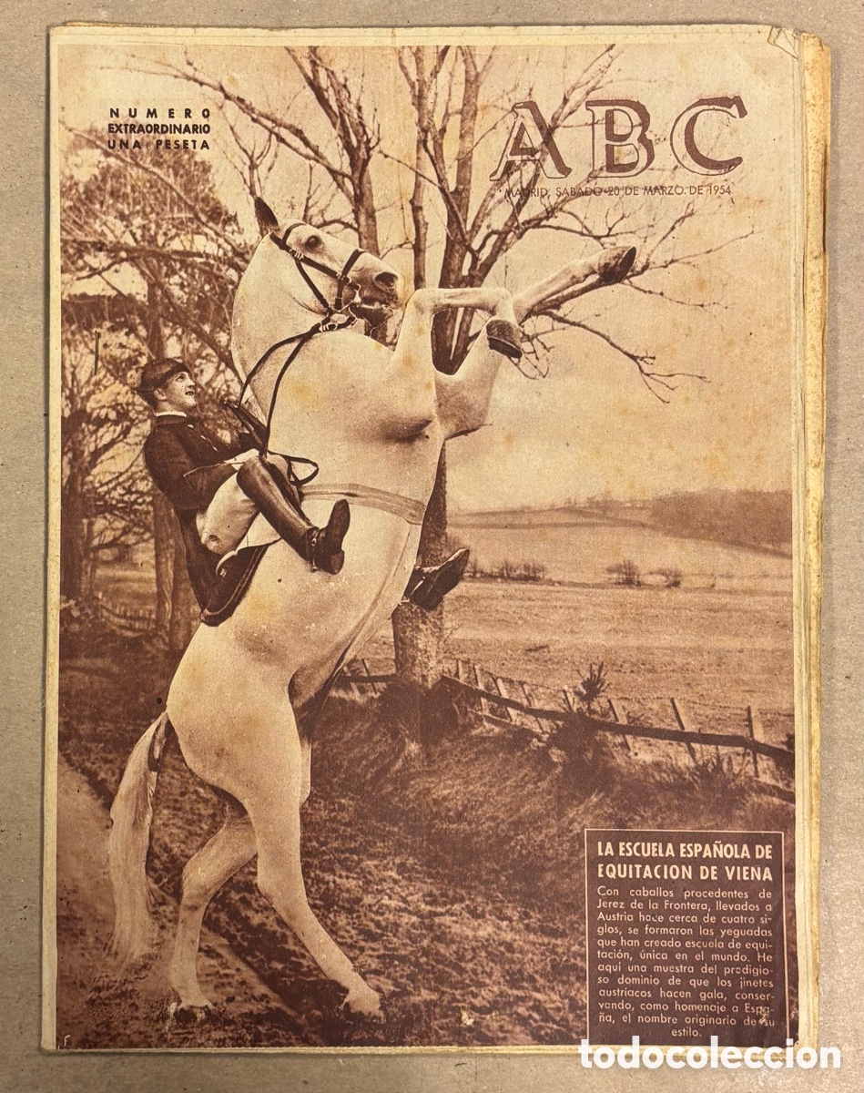 Sammeln von Zeitschriften und Zeitungen: ABC (20 MARZO 1954) LA ESCUELA ESPA&Ntilde;OLA EQUITACI&Oacute;N EN VIENA, SEMANA CABALLO JEREZ DE LA FRONTERA,..