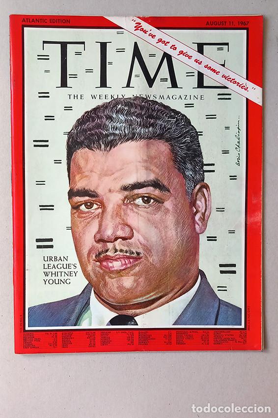 Sammeln von Zeitschriften und Zeitungen: Urban League&rsquo;s Whitney Young. &ldquo;You&rsquo;ve got to give us some victories&rdquo;. Time August 11, 1967