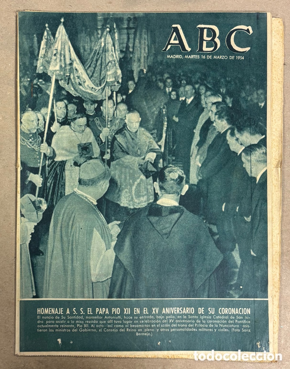 Collectionnisme de Revues et Journaux: ABC (16 MARZO 1954) HOMENAJE AL PAPA XII, INAUGURACI&Oacute;N DE VIVIENDAS FUENCARRAL, TURQUIA 1-0 ESPA&Ntilde;A,.