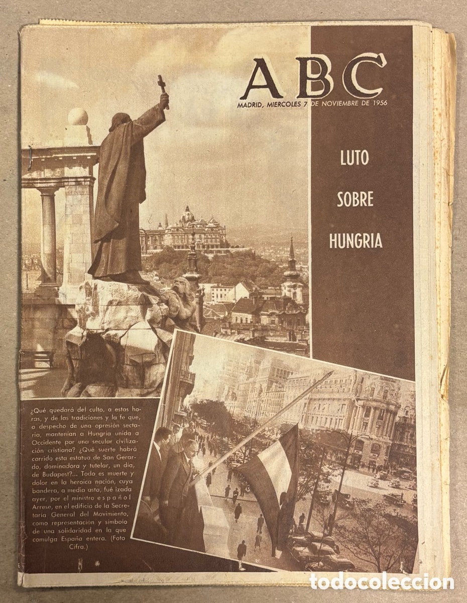 Colecionismo de Revistas e Jornais: ABC (7 NOVIEMBRE 1956) LUTO SOBRE HUNGRIA, INAUGURACI&Oacute;N UNIVERSIDAD C&Oacute;RDOBA, EISENHOWER GANA ELECCIO