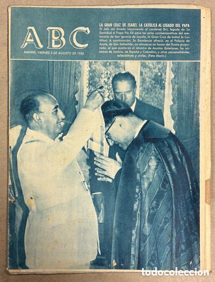 Collectionnisme de Revues et Journaux: ABC (3 AGOSTO 1956) GRAN CRUZ ISABEL LA CAT&Oacute;LICA AL PAPA, VALLE INCLAN EN MEXICO, BATALLA FLORES VA