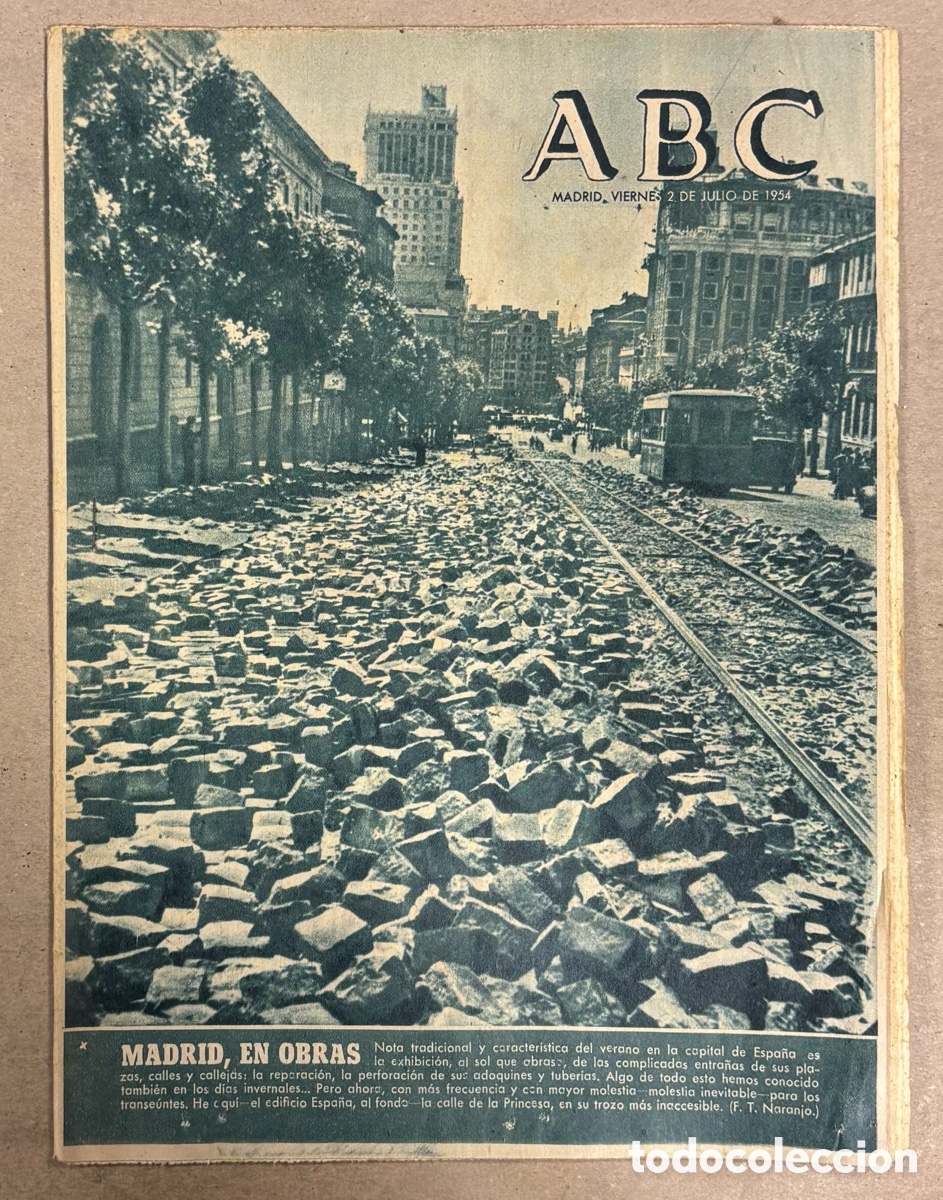 Collectionnisme de Revues et Journaux: ABC (2 JULIO 1954) CALLE PRINCESA MADRID EN OBRAS, TROLEBUSES PEGASO, ROSITA SERRANO,&hellip;