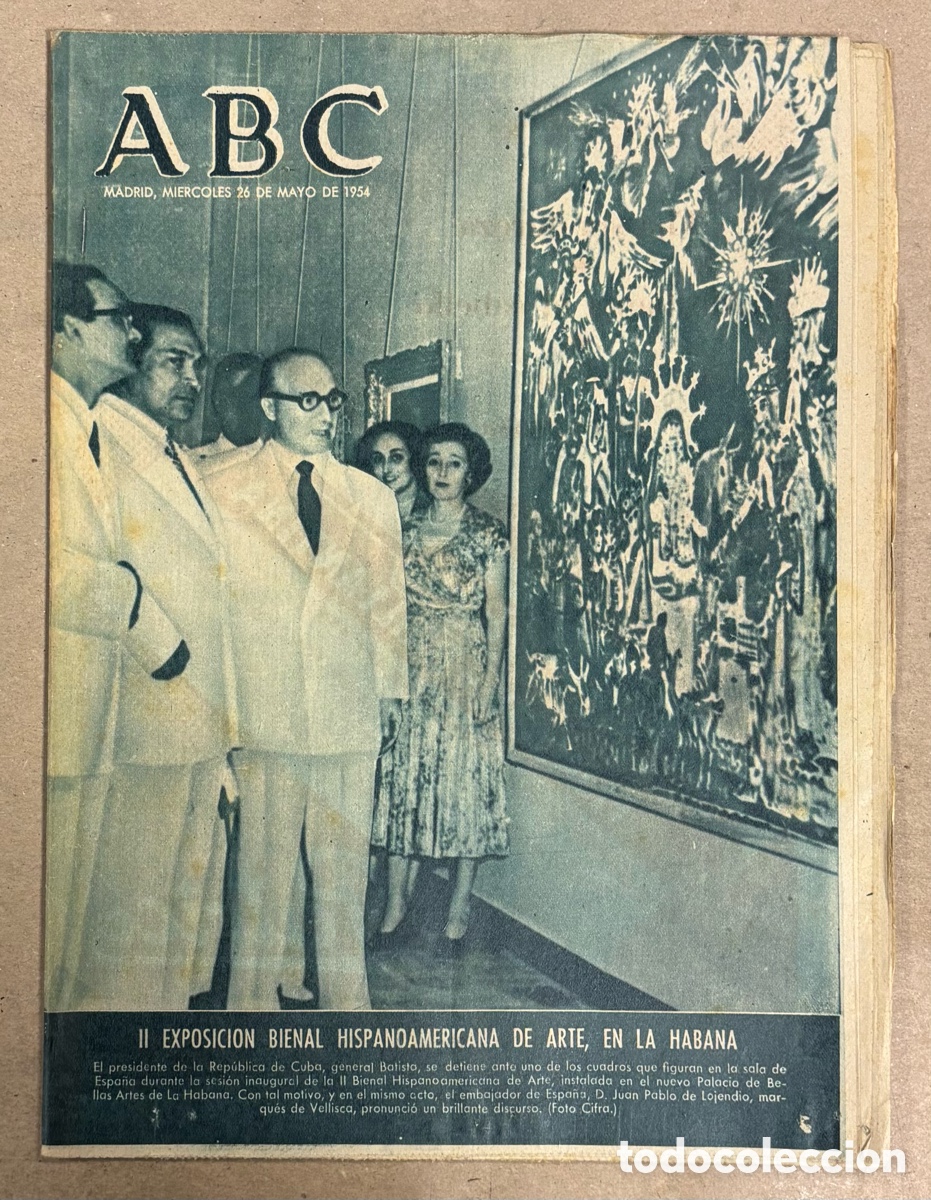 Collezionismo di Riviste e Giornali: ABC (26 MAYO 1954) EXPOSICI&Oacute;N HISPANOAMERICANA ARTE EN LA HABANA, GASEOSA LA CASERA, SEVILLA ELIMINA