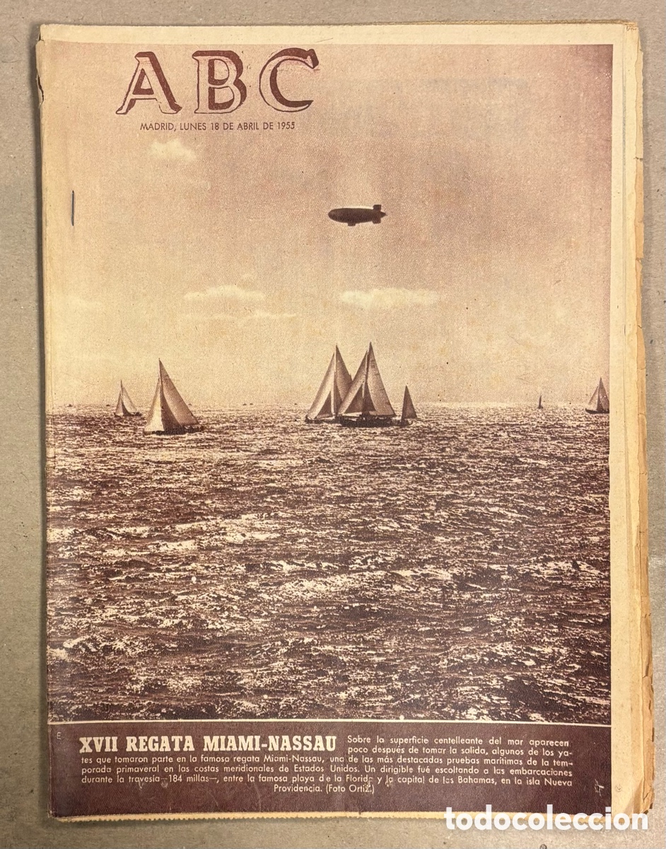 Collezionismo di Riviste e Giornali: ABC (18 ABRIL 1955) REGATA MIAMI-NASSAU, RAFAEL ORTEGA TORERO, MURCIA ELIMINA ATHLETIC BILBAO COPA
