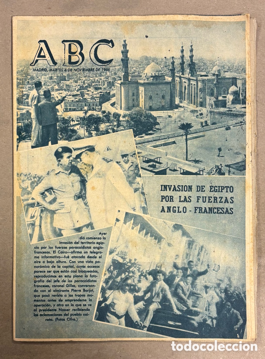 Coleccionismo de revistas y peri&oacute;dicos: ABC (6 NOVIEMBRE 1956) INVASI&Oacute;N DE EGIPTO POR FUERZAS ANGLOFRANCESAS, INAUGURACI&Oacute;N UNIVERSIDAD SEVIL