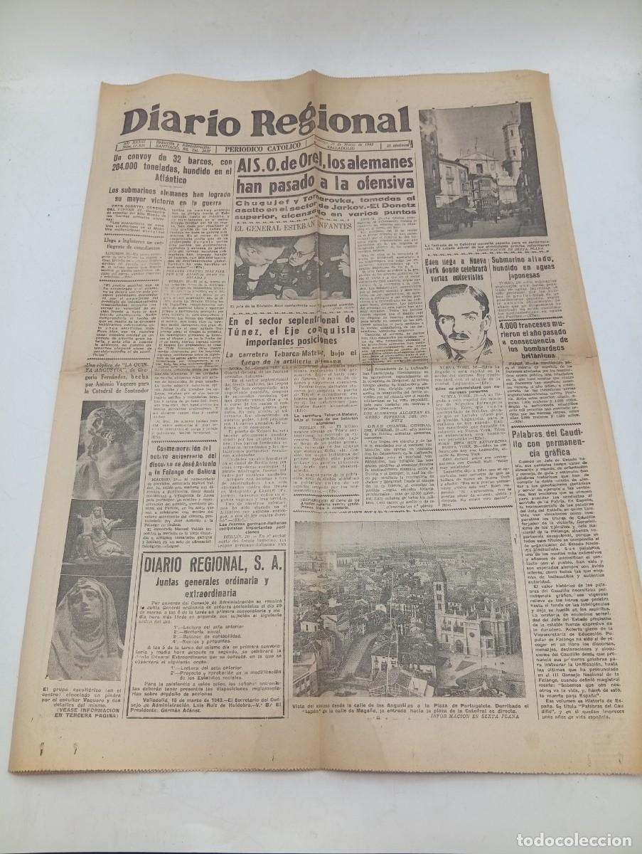 Collection Magazines and Newspapers: DIARIO REGIONAL. VALLADOLID, 21 MAR 1943. N&ordm; 11325. AIS.O.DE OREL, LOS ALEMANES HAN PASADO A.. LEER.