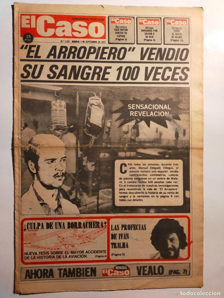 Collection Magazines and Newspapers: PERIODICO &rdquo;EL CASO&rdquo; SEMANARIO DE SUCESOS N&ordm; 1322 - A&Ntilde;O 1977