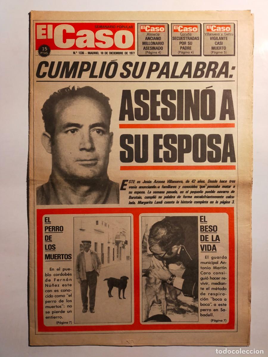 Collectionnisme de Revues et Journaux: PERIODICO &rdquo;EL CASO&rdquo; SEMANARIO DE SUCESOS N&ordm; 1336 - A&Ntilde;O 1977