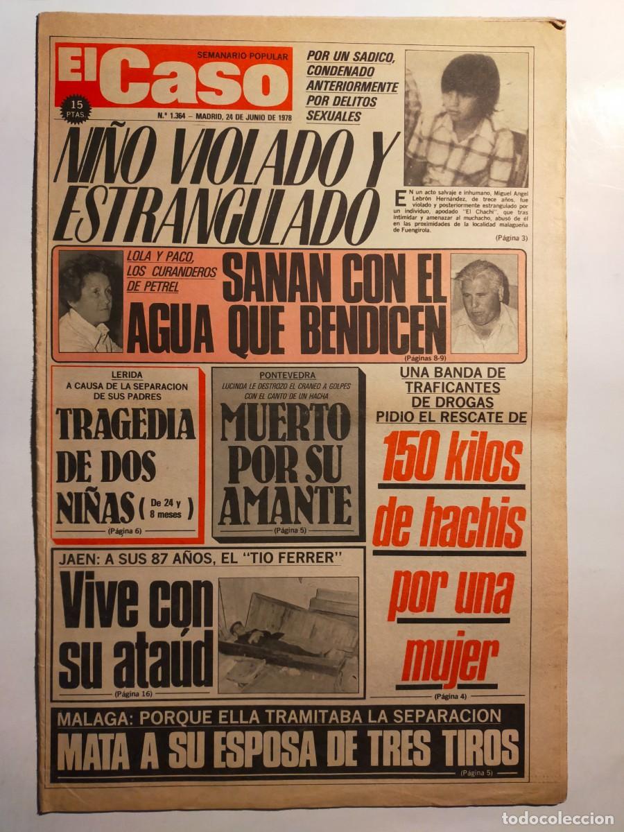 Collection Magazines and Newspapers: PERIODICO &rdquo;EL CASO&rdquo; SEMANARIO DE SUCESOS N&ordm; 1364 - A&Ntilde;O 1978