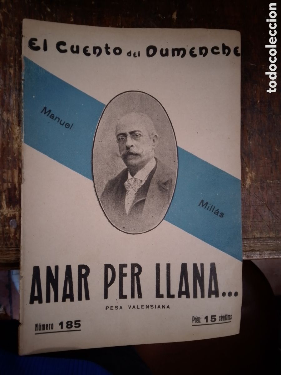 Coleccionismo de revistas y peri&oacute;dicos: ANAR PER LLANA. MILLAS, MANUEL. EL CUENTO DEL DUMENCHE. NUM. 185. 1917