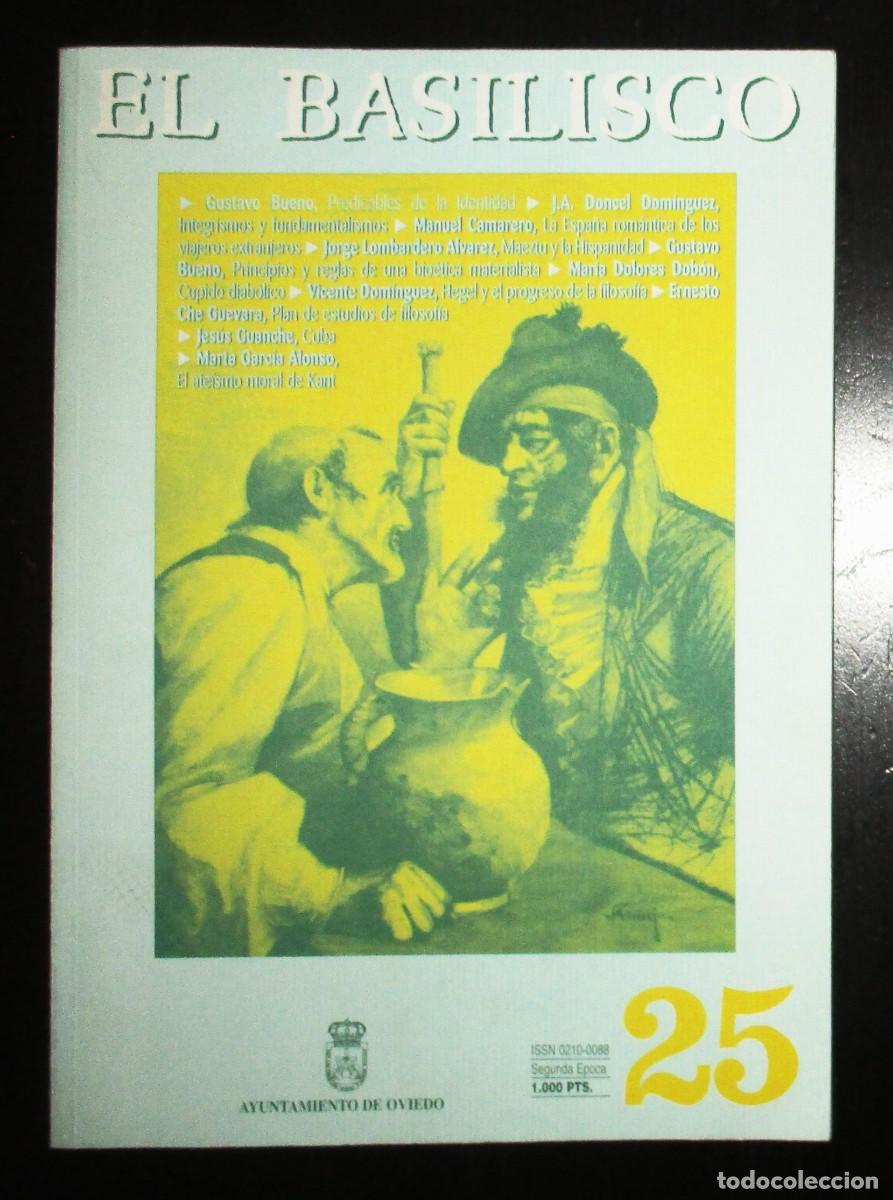 Sammeln von Zeitschriften und Zeitungen: EL BASILISCO. REVISTA DE FILOSOF&Iacute;A DIRIGIDA POR GUSTAVO BUENO. SEGUNDA &Eacute;POCA, N&Uacute;MERO 25. A&Ntilde;O 1999.