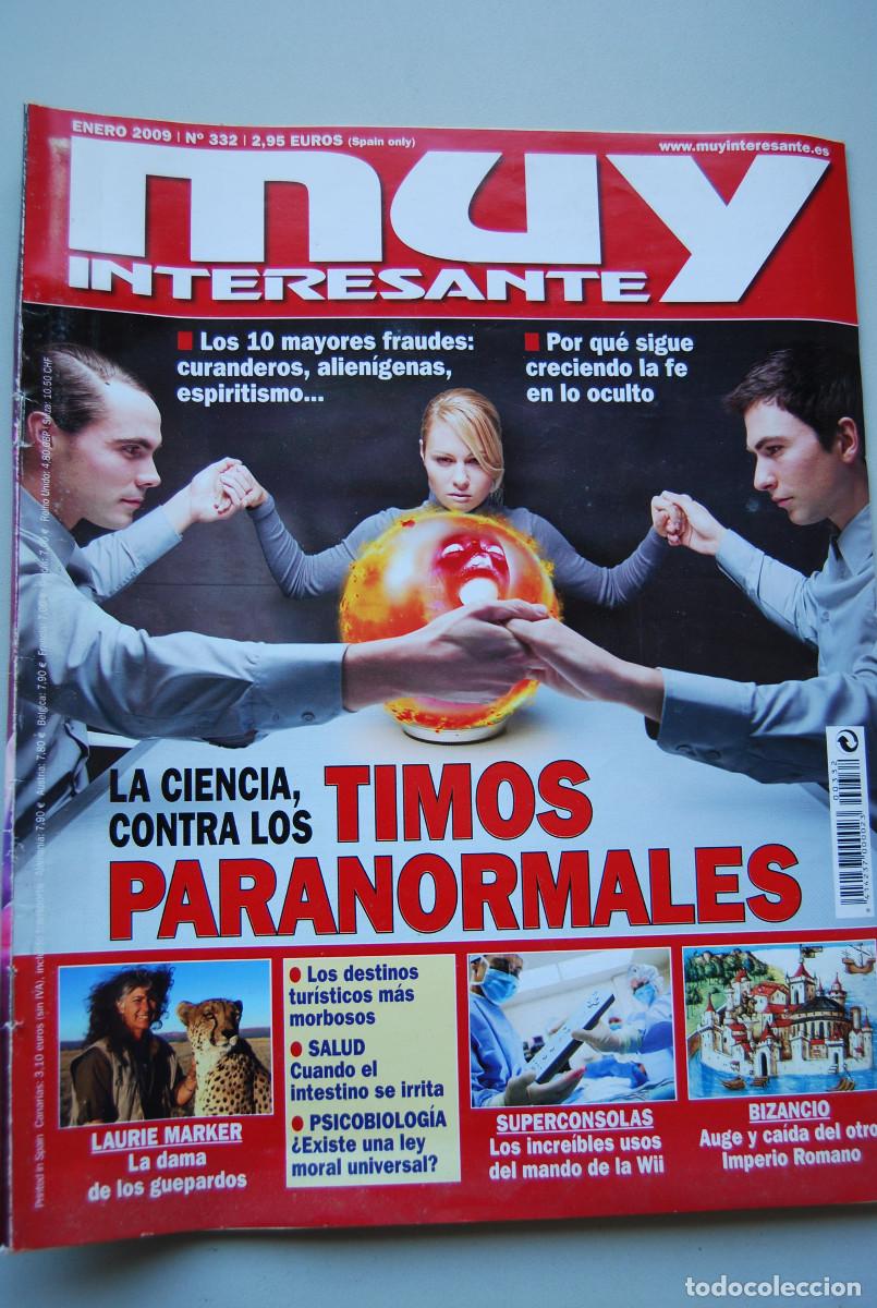Collection Magazines and Newspapers: MUY INTERESANTE.NUM.332-2009: TIMOS PARANORMALES-LAURIE MARKER-SUPERCONSOLAS-BIZANCIO