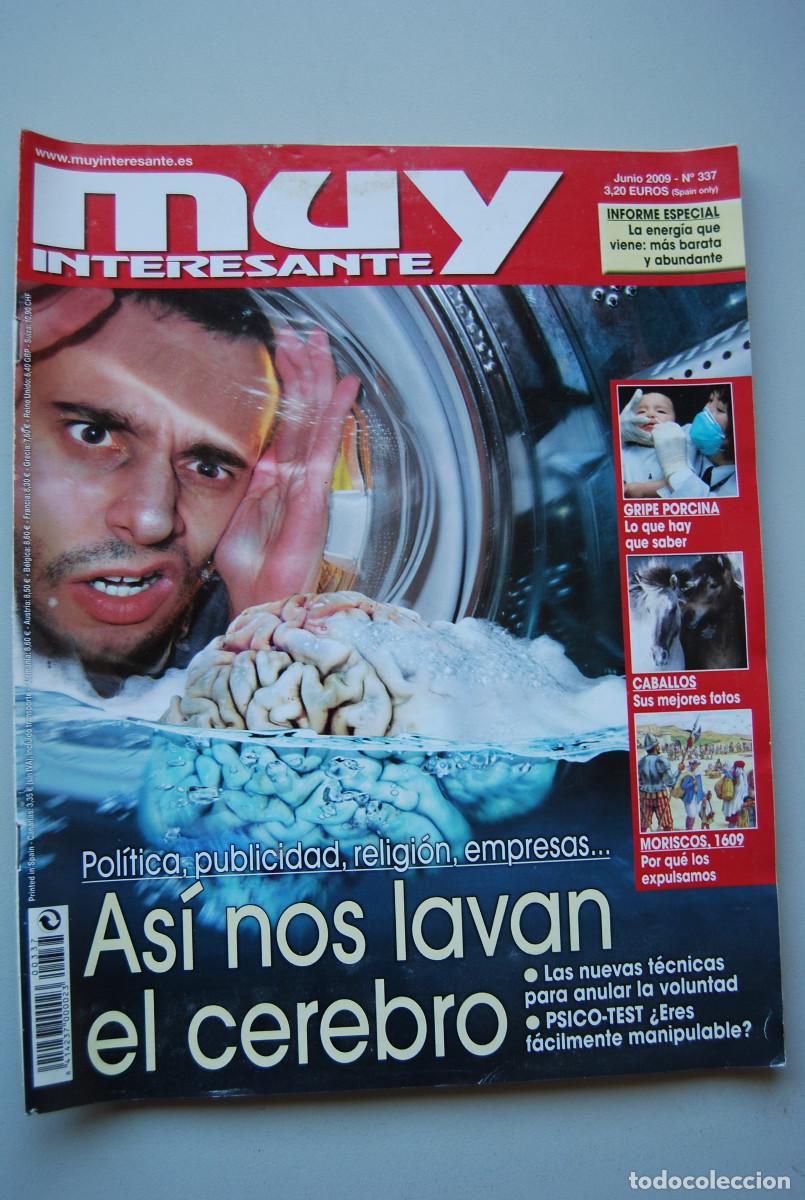 Collection Magazines and Newspapers: MUY INTERESANTE.NUM.337-2009: AS&Iacute; NOS LAVAN EL CEREBRO-GRIPE PORCINA-CABALLOS-MORISCOS 1609