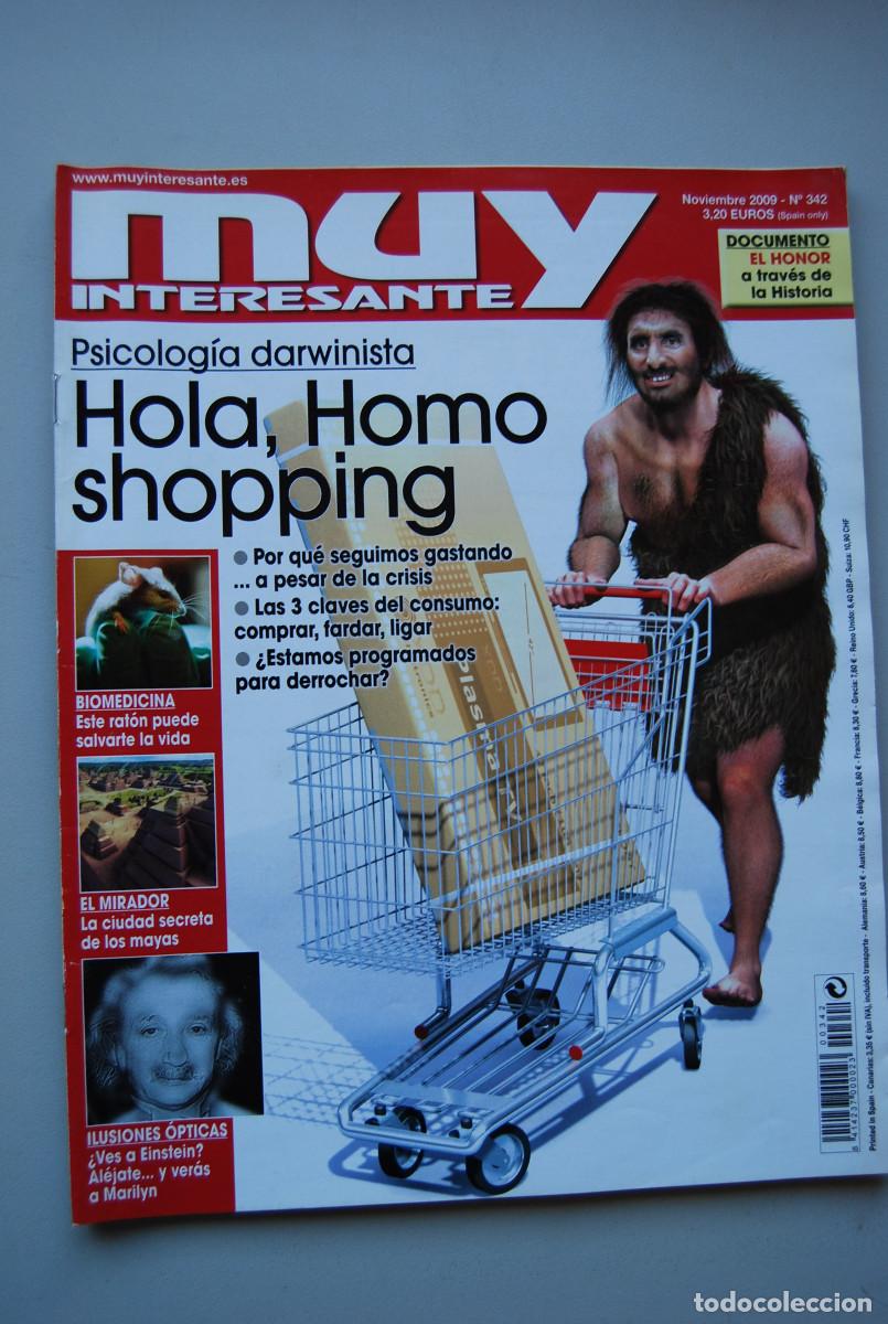 Collectionnisme de Revues et Journaux: MUY INTERESANTE.NUM.342-2009: HOLA, HOMO SHOPPING-BIOMEDICINA-ILUSIONES OPTIAS-EL MIRADOR, MALLAS