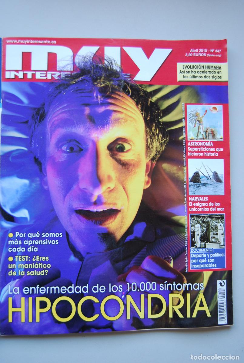 Coleccionismo de revistas y peri&oacute;dicos: MUY INTERESANTE.NUM.347-2010 : HIPOCONDRIA-NARVALES-DEPORTE Y POLITICA-EVOLUCION HUMANA
