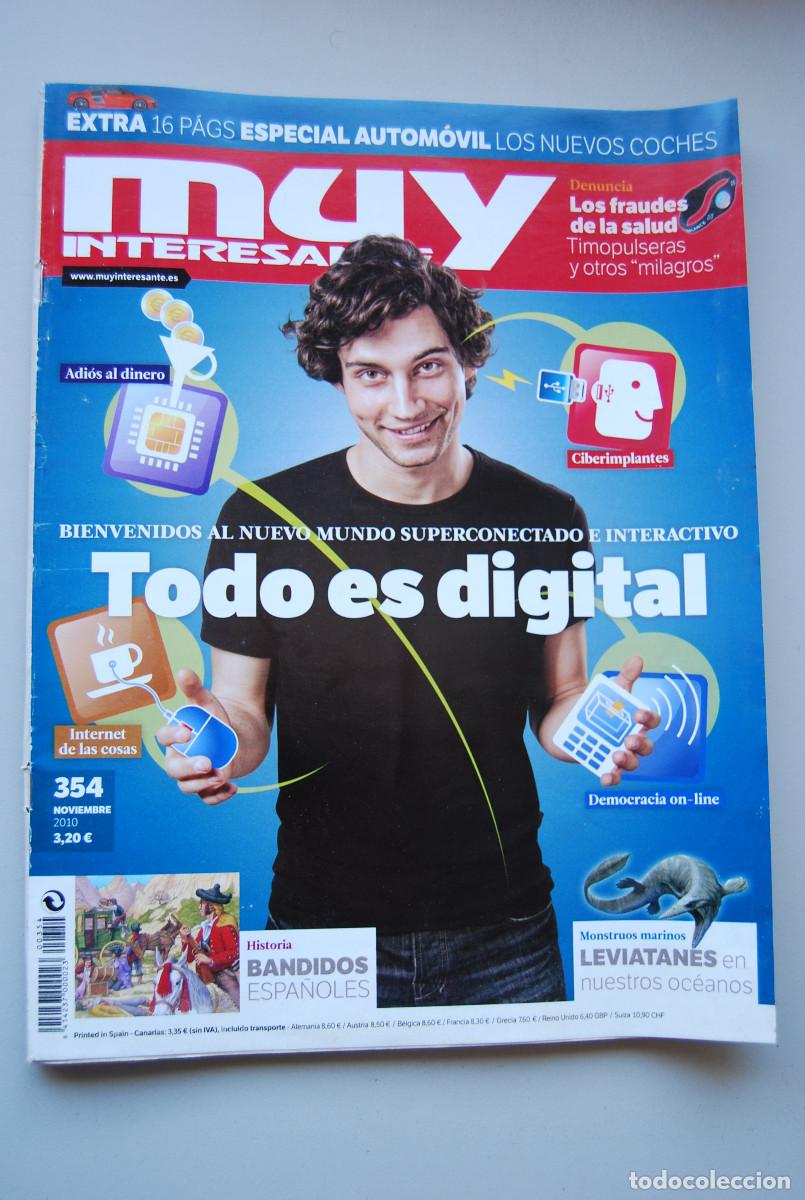 Collectionnisme de Revues et Journaux: MUY INTERESANTE.NUM.354-2010 : TODO ES DIGITAL-BANDIDOS ESPA&Ntilde;OLES-FRAUDES DE LA SALUD-LEVIATANES