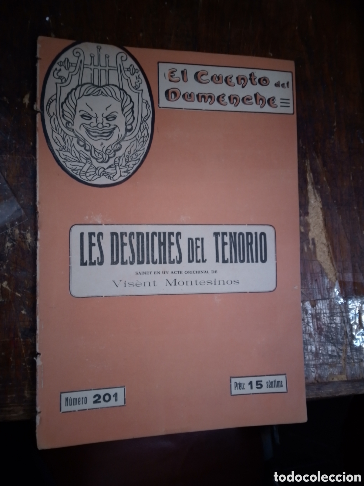Collectionnisme de Revues et Journaux: LES DESDICHES DEL TENORIO. MONTESINOS, VISENT. EL CUENTO DEL DUMENCHE. N.201. SAINETE. 1917