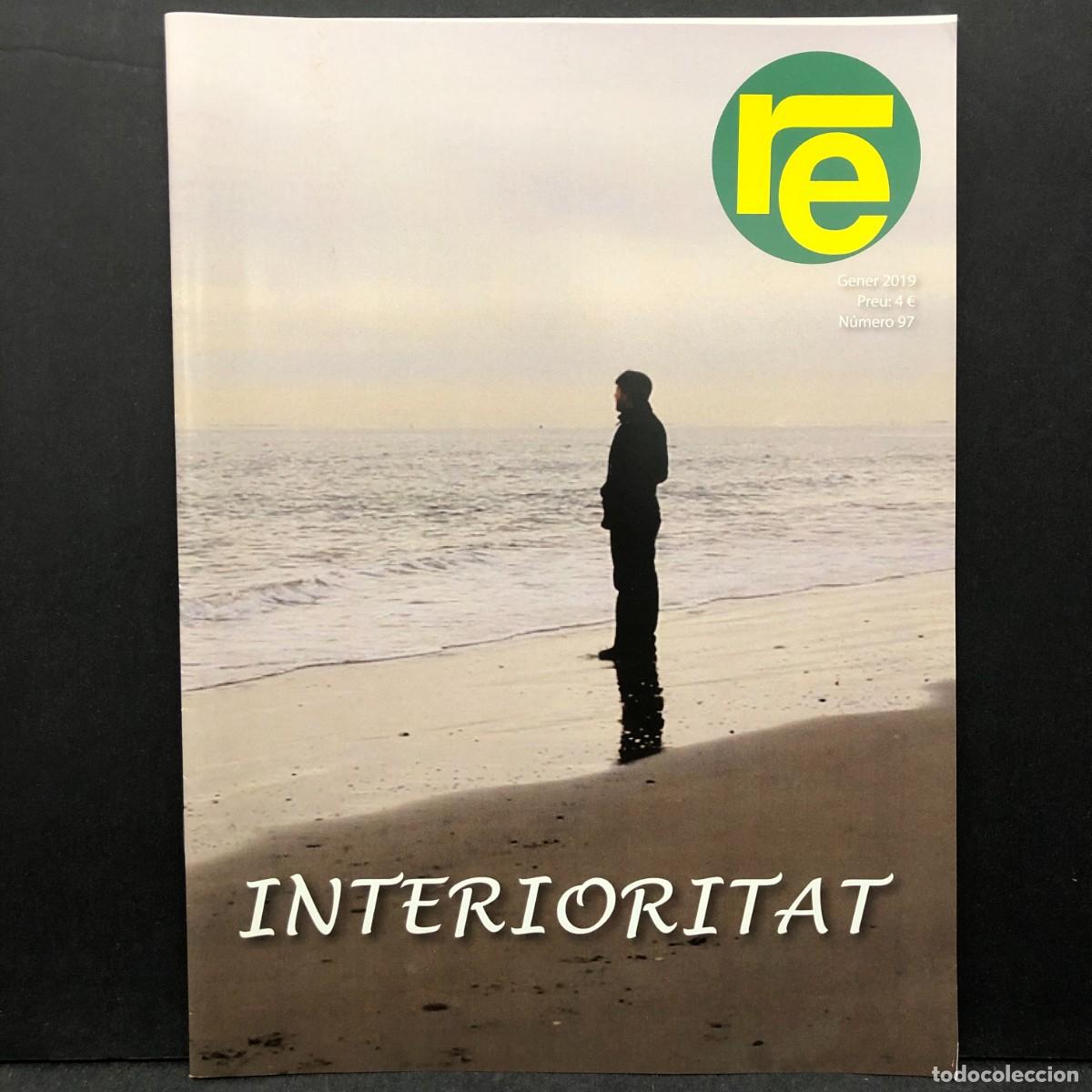 Collectionnisme de Revues et Journaux: RE - REVISTA DE PENSAMENT I OPINI&Oacute; - INTERIORITAT - GENER 2019 - N&Uacute;MERO 97 / 777