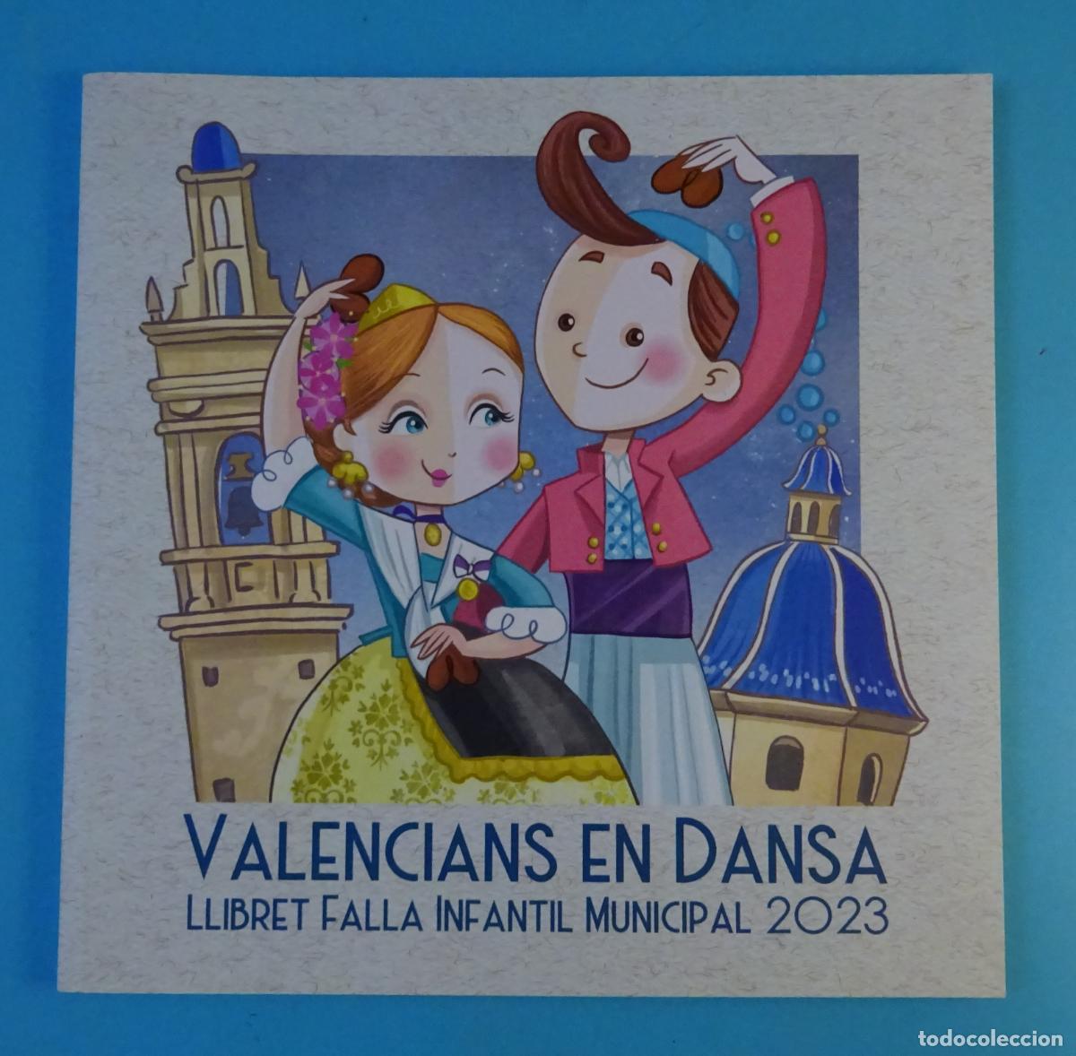 Collectionnisme de Revues et Journaux: VALENCIANS EN DANSA. LLIBRET FALLA INFANTIL MUNICIPAL 2023. FALLAS DE VALENCIA