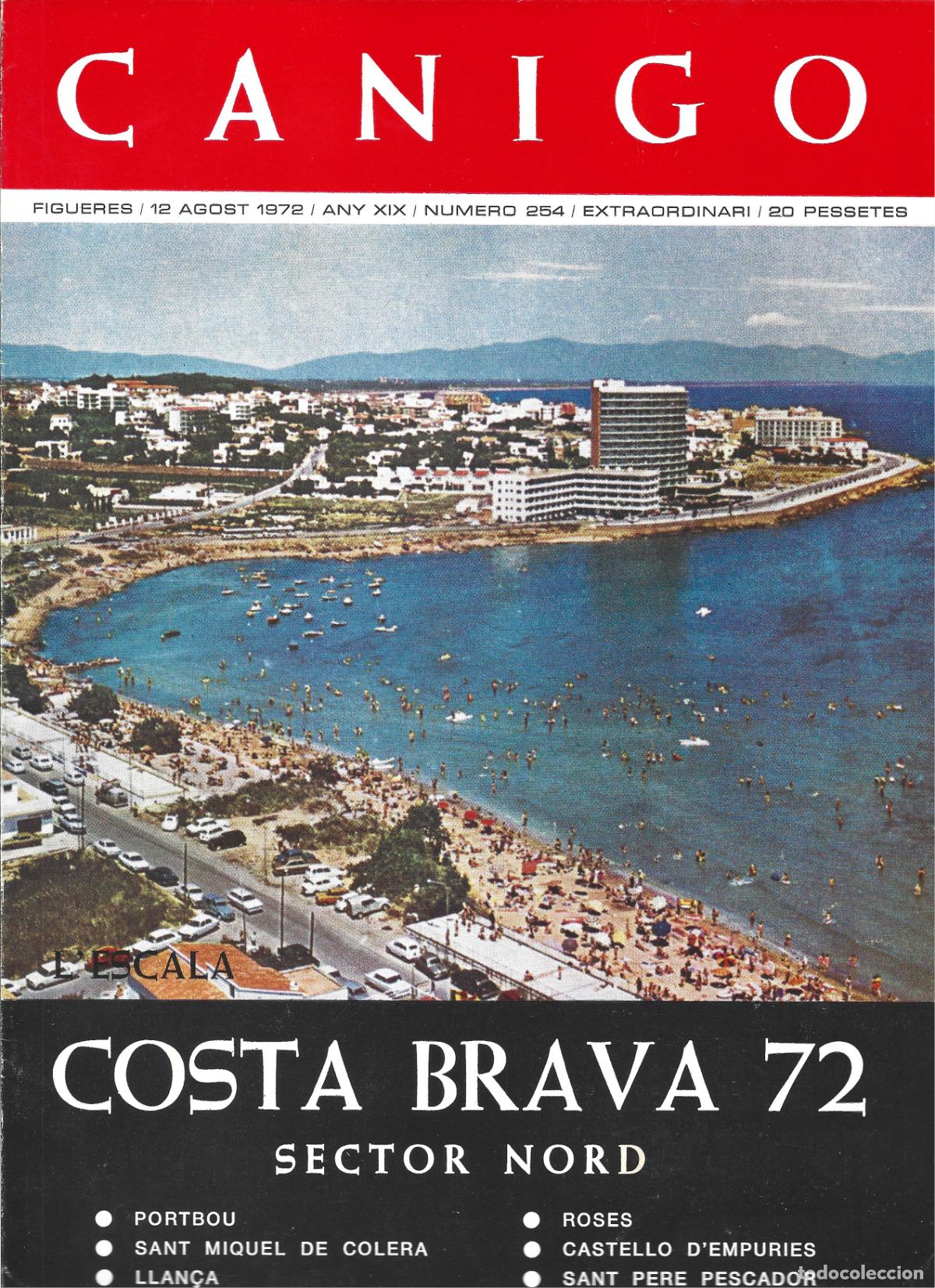 Collection Magazines and Newspapers: COSTA BRAVA 72-MONOGR&Agrave;FIC DE LA REVISTA CANIG&Oacute;-PORTBOU-LLAN&Ccedil;&Agrave;-CADAQUES-ROSES-L`ESCALA-L`ESTARTIT