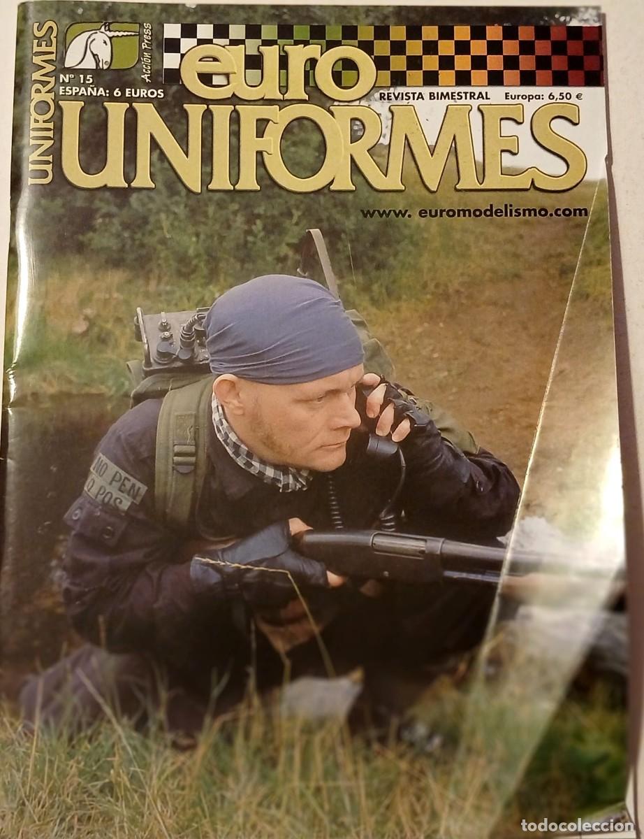 Collection Magazines and Newspapers: REVISTA &rdquo;EUROUNIFORMES&rdquo; o &rdquo;Euro Uniformes&rdquo; - N&ordm; 15 Febrero - Marzo 2003