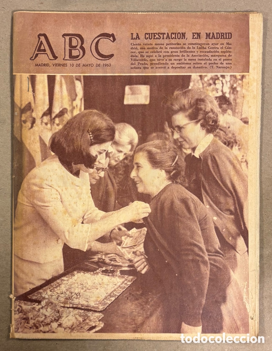 Collection Magazines and Newspapers: ABC (10 MAYO 1963) CUESTACI&Oacute;N LUCHA CONTRA EL C&Aacute;NCER, PACO MART&Iacute;NEZ SORIA (CARTEL LA CIUDAD NO ES PA