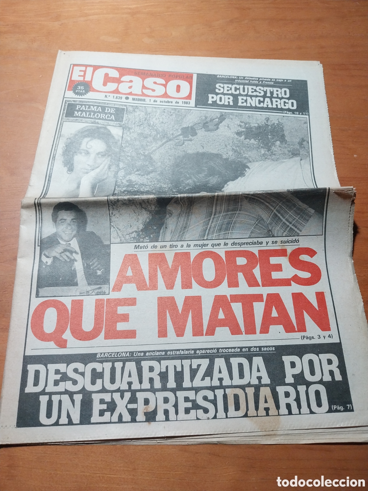 Coleccionismo de revistas y peri&oacute;dicos: EL CASO 1983 PASTRANA SAGUNTO SIGUE EL ASEDIO MUERTE EN MALASA&Ntilde;A. ME HA ROBADO A MI HIJO BARCELONA