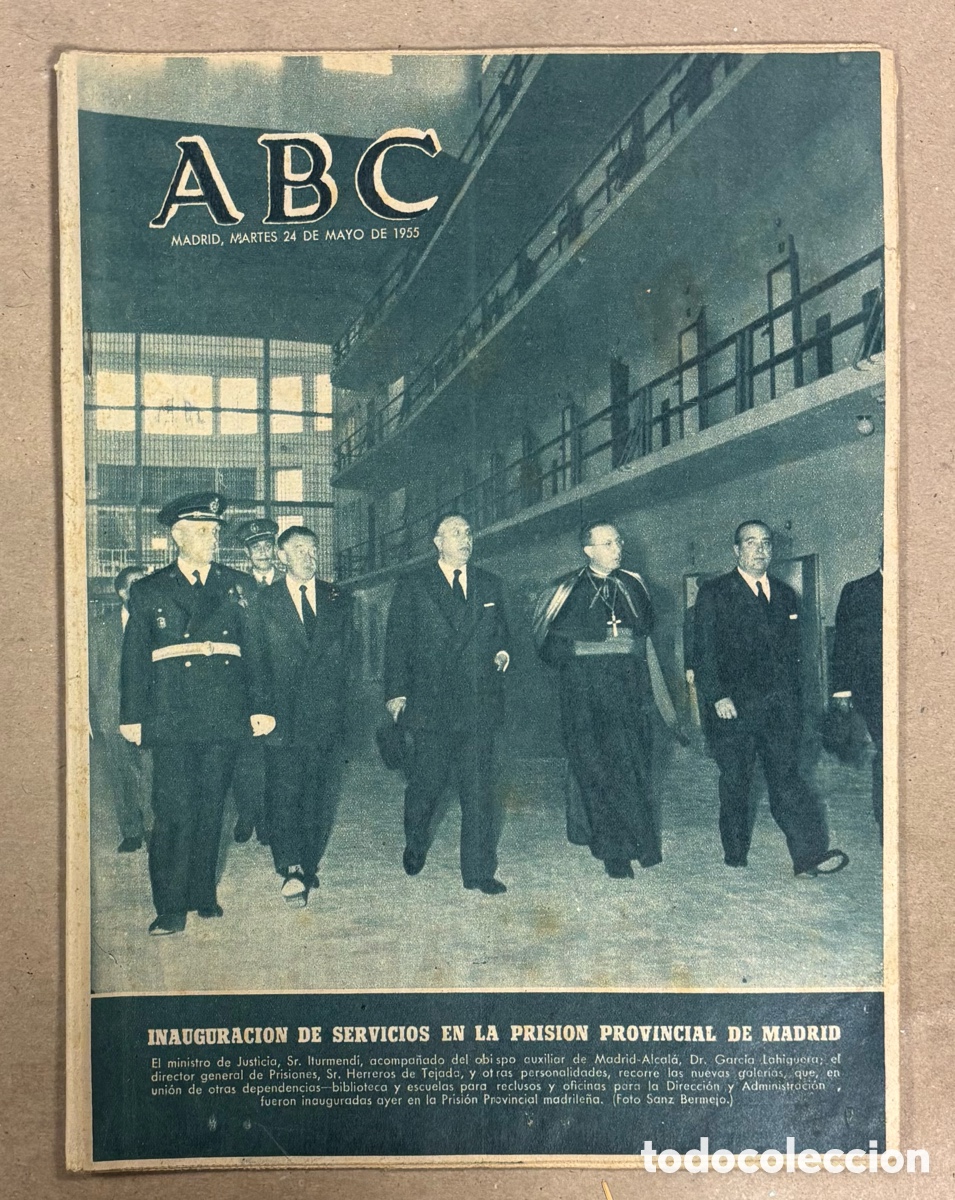 Colecionismo de Revistas e Jornais: ABC (24 MAYO 1955) INAUGURACI&Oacute;N PRISI&Oacute;N PROVINCIAL MADRID, JULIO APARICIO HISTORIA PLAZA LAS VENTAS