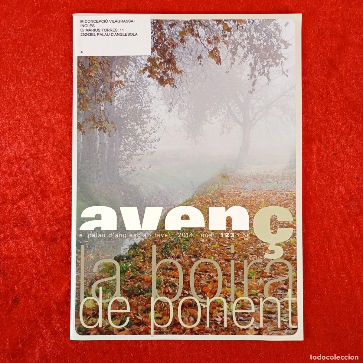 Collectionnisme de Revues et Journaux: AVEN&Ccedil; - EL PALAU D'ANGLESOLA - LA BOIRA DE PONENT - HIVERN 2014 - N&Uacute;M. 123 / 985