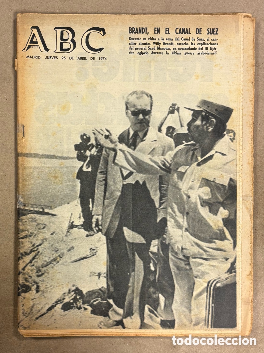 Sammeln von Zeitschriften und Zeitungen: ABC (25 ABRIL 1974) WILLY BRANDY EN CANAL DE SUEZ, RAPHAEL CARTEL ACTUACI&Oacute;N PALACIO DE LA M&Uacute;SICA,..