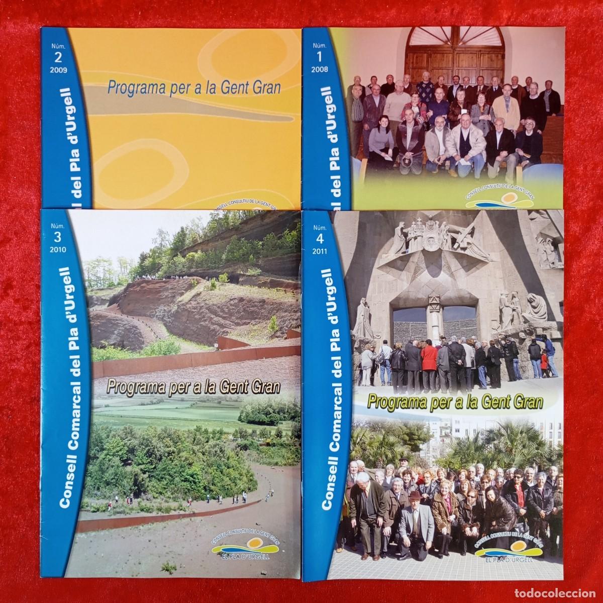 Collectionnisme de Revues et Journaux: CONSELL COMARCAL DEL PLA D'URGELL - PROGRAMA PER A LA GENT GRAN - 1, 2, 3 I 4 - 2008-2011 / 1065
