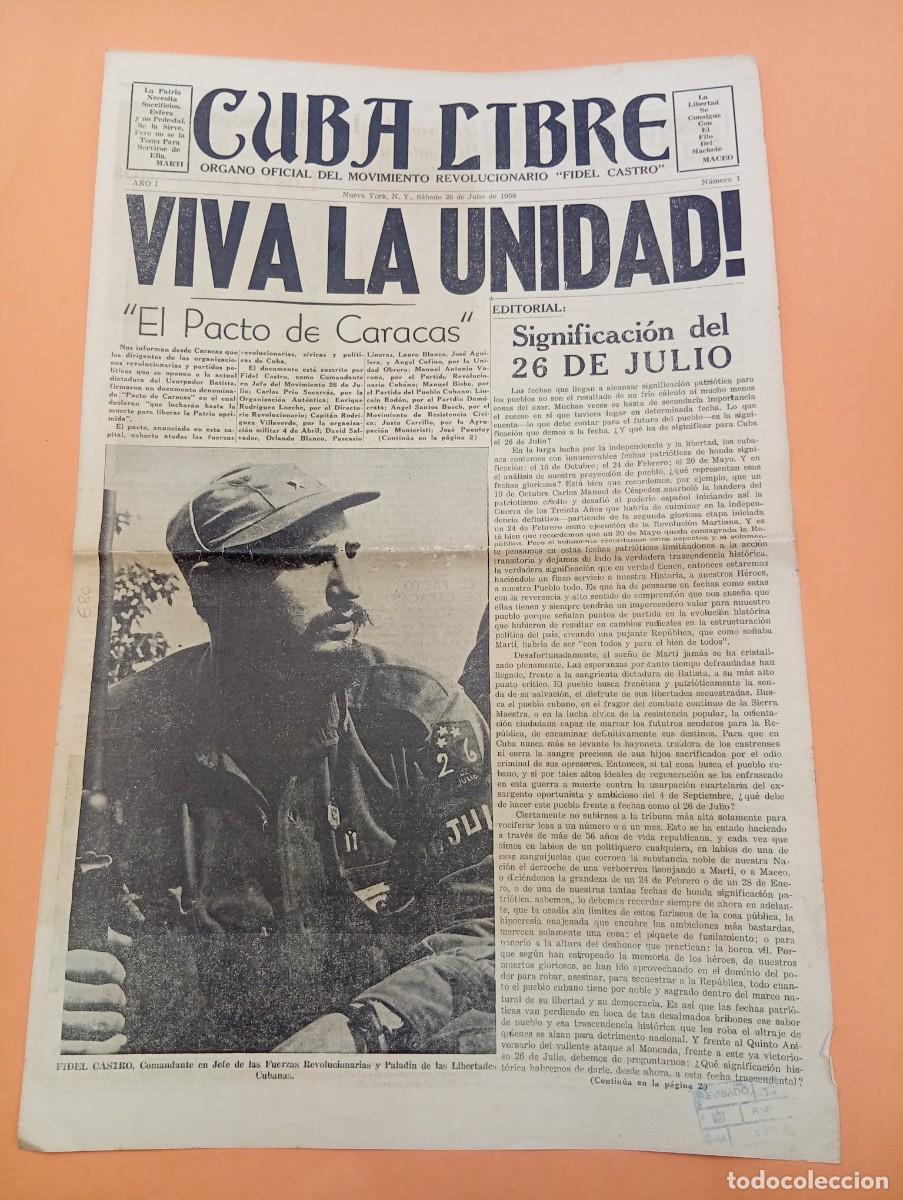 Collectionnisme de Revues et Journaux: CUBA LIBRE. NUEVA YORK. 26 DE JULIO 1958. A&Ntilde;O I. N&ordm; 1. VIVA LA UNIDAD!. EL PACTO DE CARACAS... LEER.