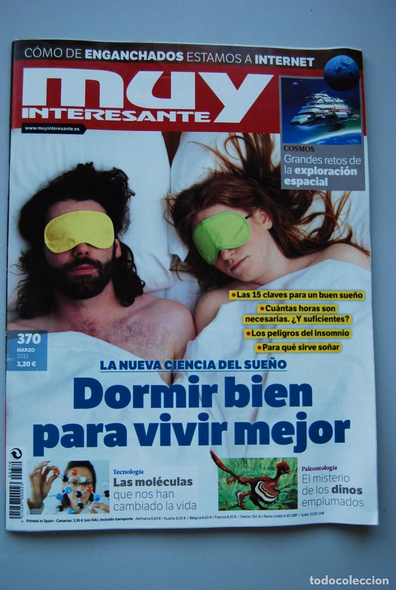 Collezionismo di Riviste e Giornali: MUY INTERESANTE.NUM.370-2012 : DORMIR BIEN-MOLECULAS-ENGANCHADOS A INTERNET-DINOS EMPLUMADOS
