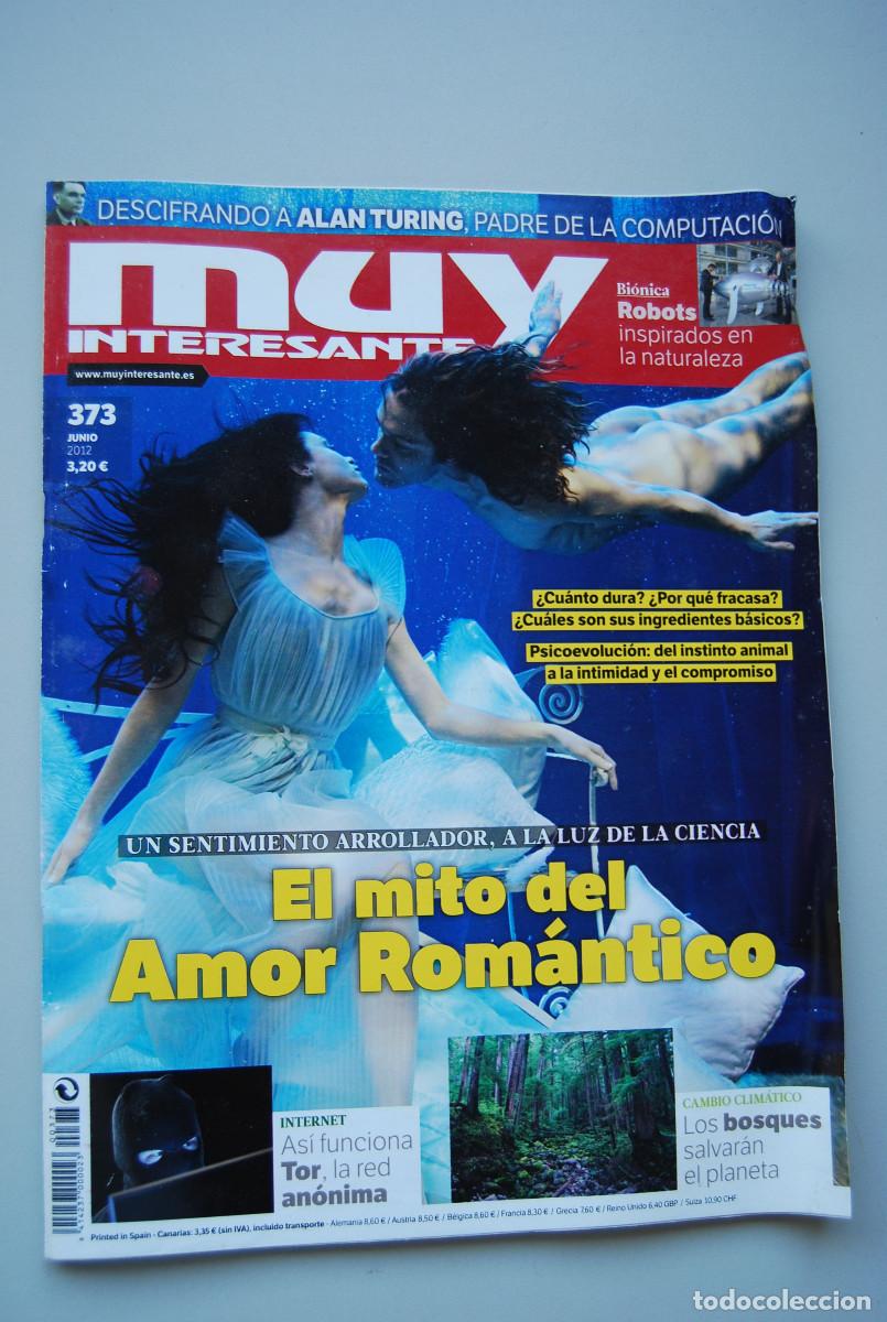 Collectionnisme de Revues et Journaux: MUY INTERESANTE.NUM.373-2012 : AMOR ROM&Aacute;NTICO-ALAN TURING-TOR RED ANONIMA-BOSQUES