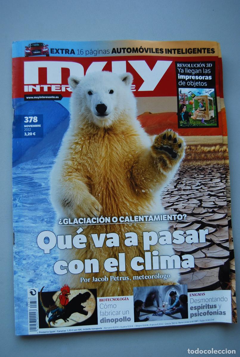 Collection Magazines and Newspapers: MUY INTERESANTE.NUM.378-2012 : &iquest;GLACIACION O CALENTAMIENTO?-IMPRESORAS DE OBJETOS-DINOPOLLO-