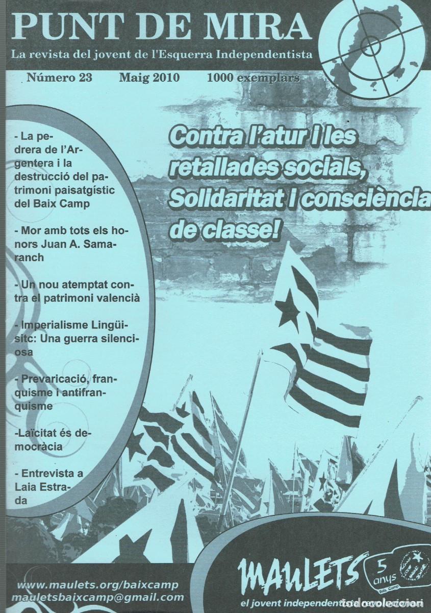 Collezionismo di Riviste e Giornali: Punt de mira / Revista del jovent de l'Esquerra Independentista / 2010 / n&ordm; 23 / Maulets / Reus