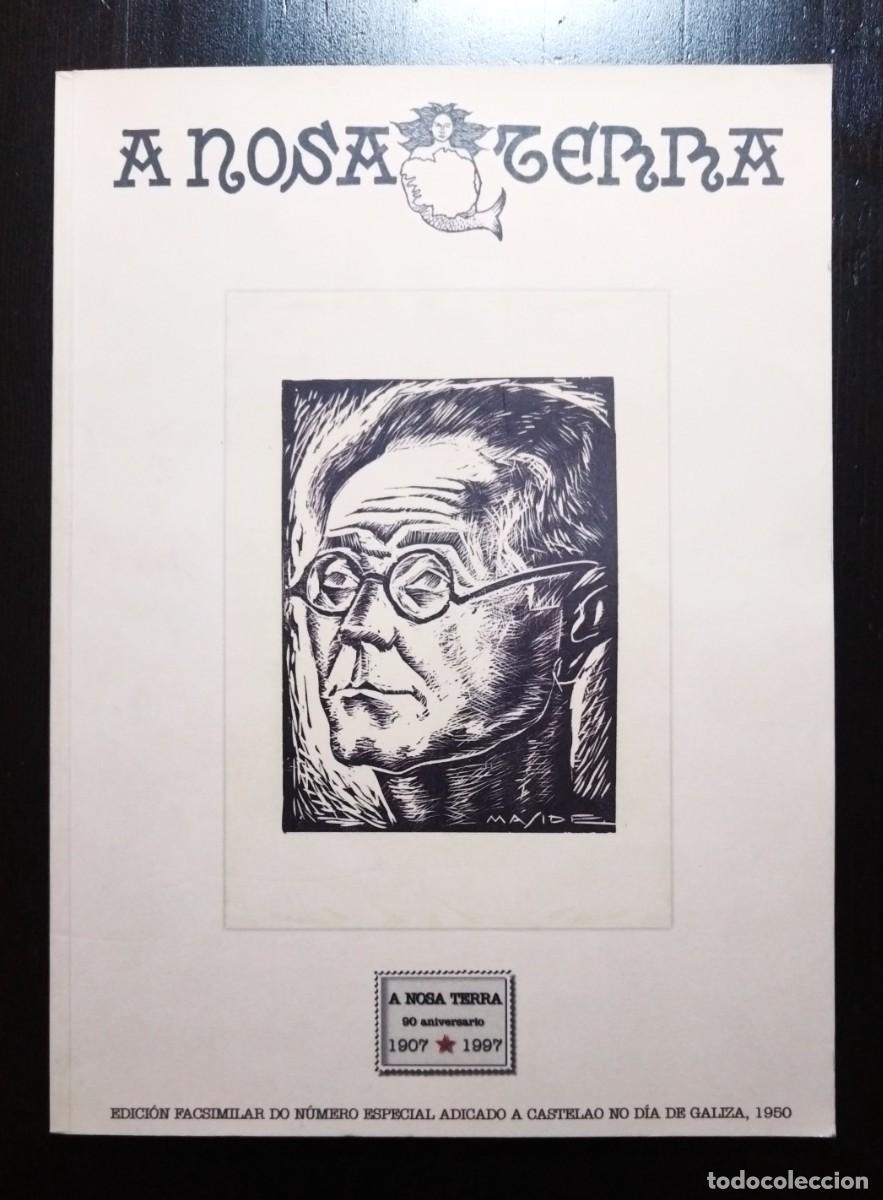 Colecionismo de Revistas e Jornais: A NOSA TERRA. EDICI&Oacute;N FACSIMILAR DO N&Uacute;MERO ADICADO A CASTELAO EN 1950. GR&Aacute;FICA NOS, 1997.