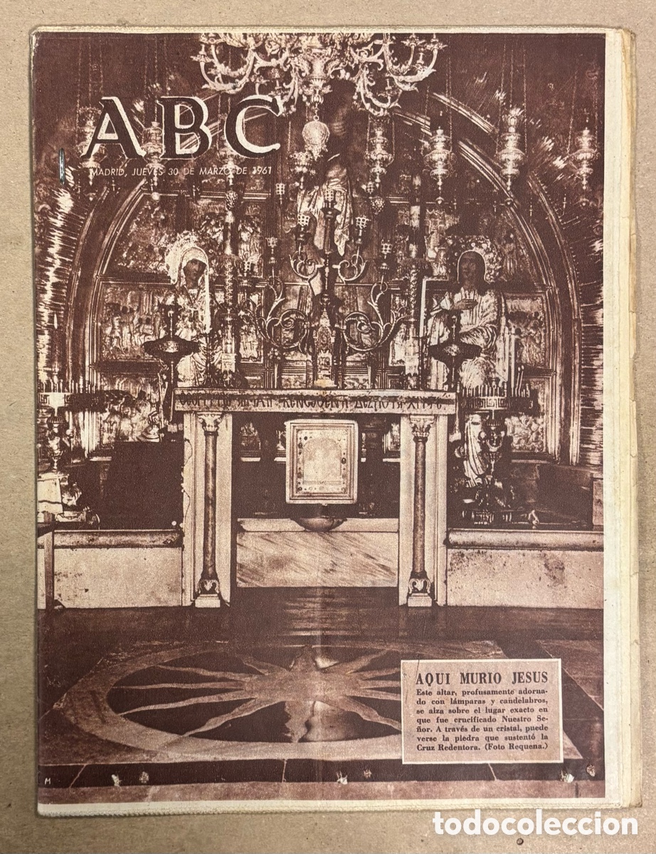 Collection Magazines and Newspapers: ABC (30 MARZO 1961) AQUI MURI&Oacute; JES&Uacute;S, REAL MADRID BALONCESTO SEMIFINAL COPA EUROPA, LAS CALLES ESTRE