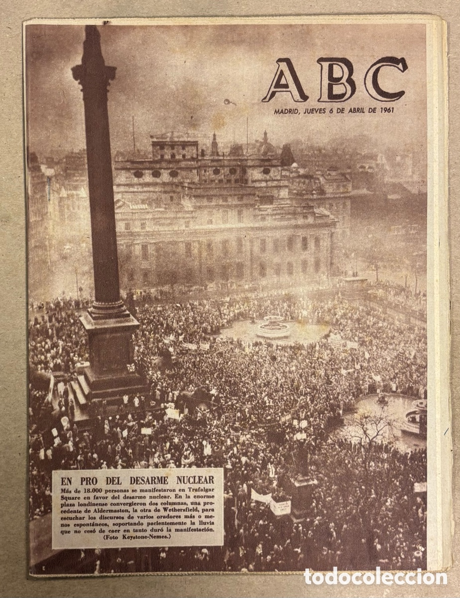 Sammeln von Zeitschriften und Zeitungen: ABC (6 ABRIL 1961) MANIFESTACI&Oacute;N LONDRES DESARME NUCLEAR, ESPA&Ntilde;A - GALES F&Uacute;TBOL, TARRASA ACCIDENTE A