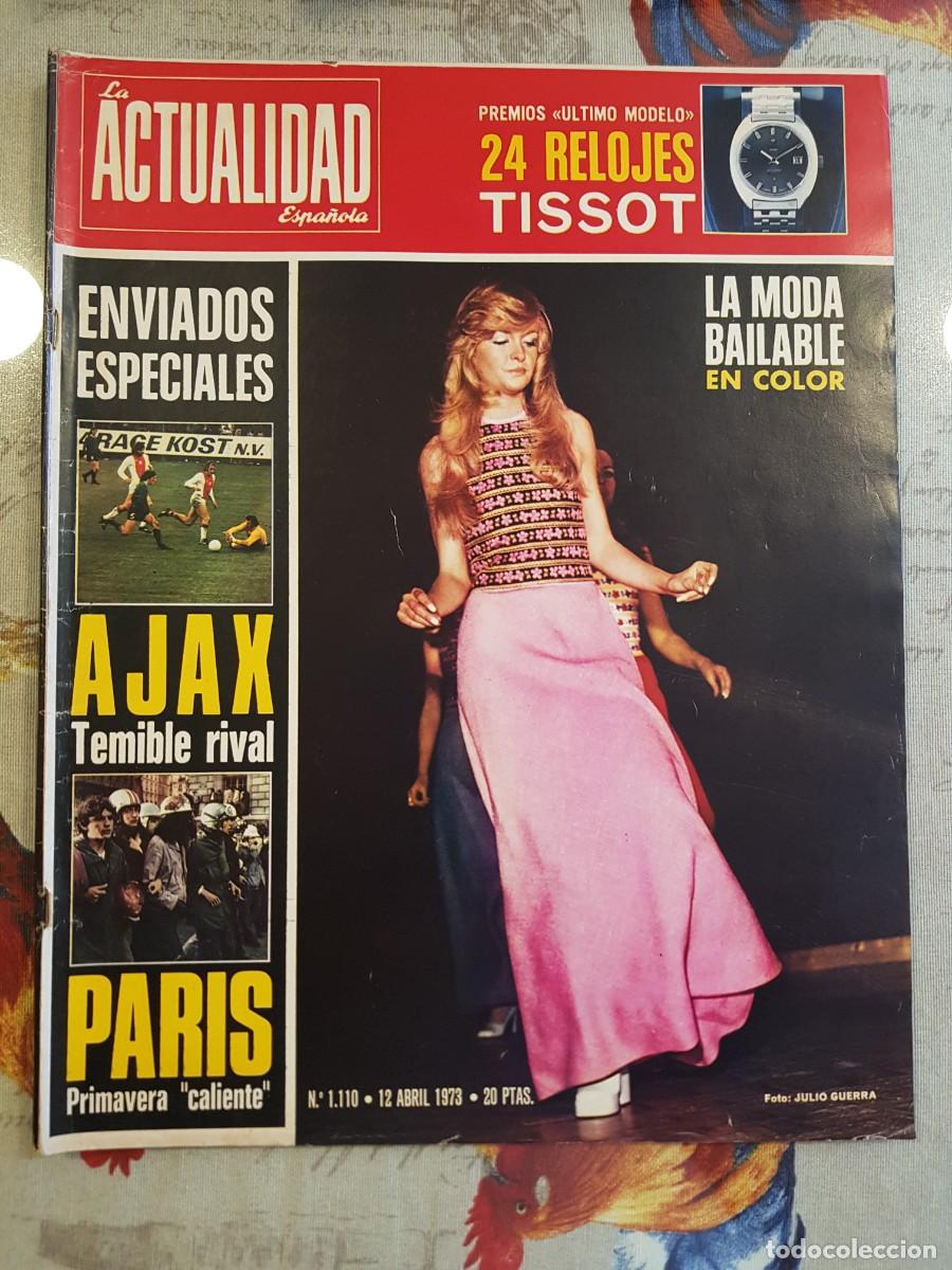 Collezionismo di Riviste e Giornali: La Actualidad Espa&ntilde;ola n&uacute;mero 1110 abril 1973 moda a&ntilde;os 70 Ajax Par&iacute;s revista antigua