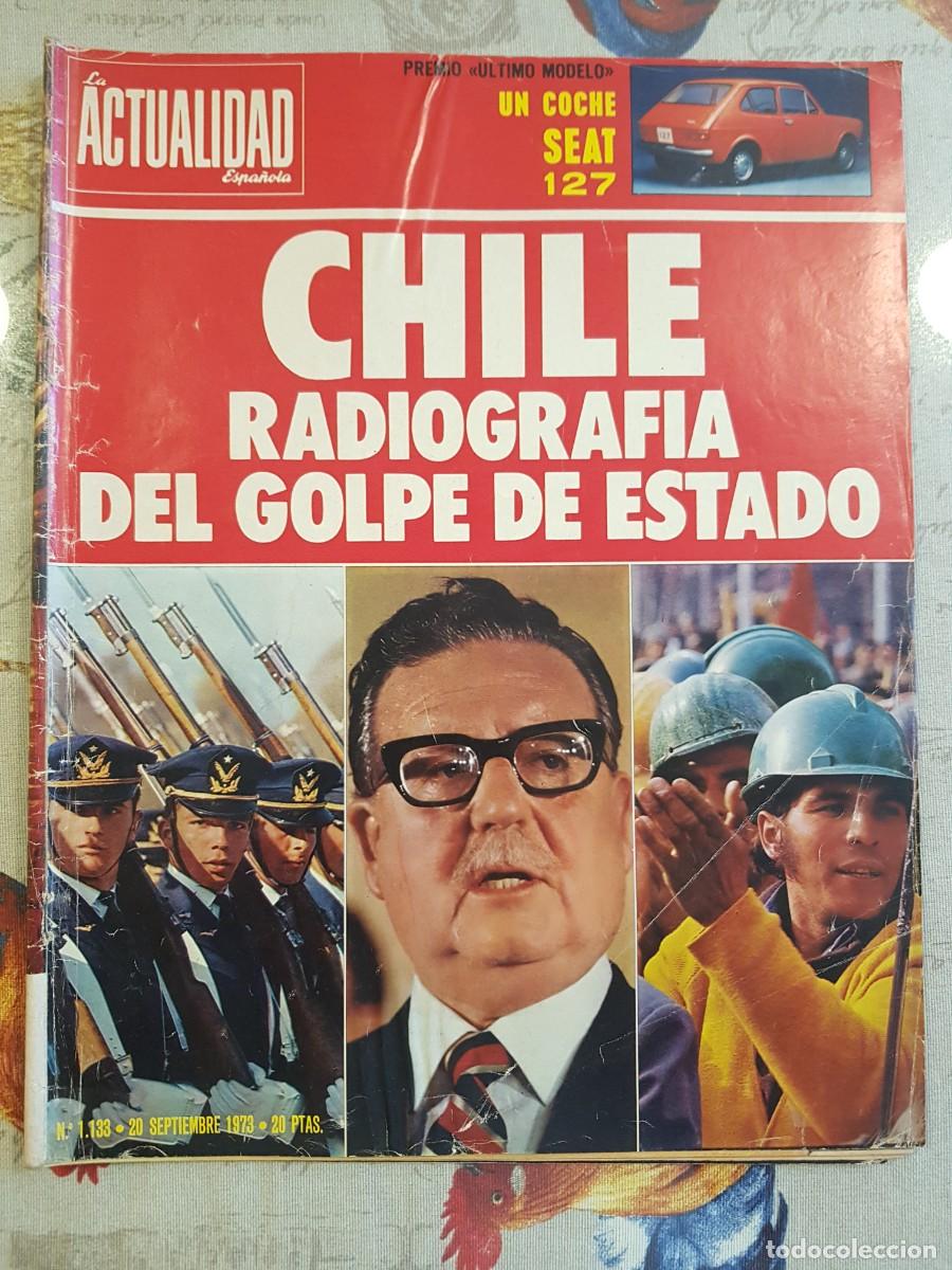 Collezionismo di Riviste e Giornali: La Actualidad Espa&ntilde;ola 1133 septiembre 1973 golpe de Estado Chile Salvador Allende