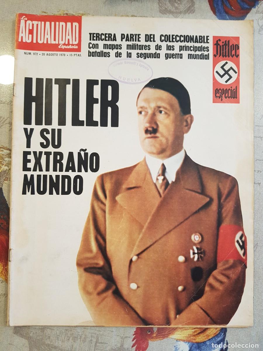 Colecionismo de Revistas e Jornais: Lote 6 revistas La Actualidad Espa&ntilde;ola Hitler 1970 1973 Franco Hendaya Segunda Guerra Mundial